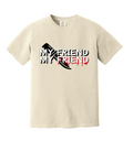 My Friend My Friend Tee - Ivory Comfort Color Tee